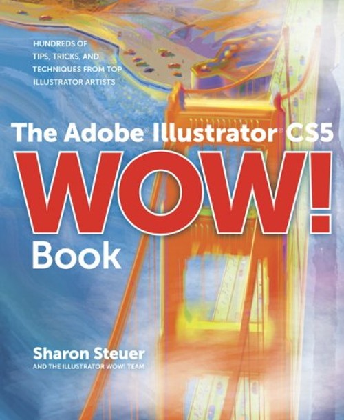 The Adobe Illustrator Cs5 Wow! Paperback Sharon Steuer