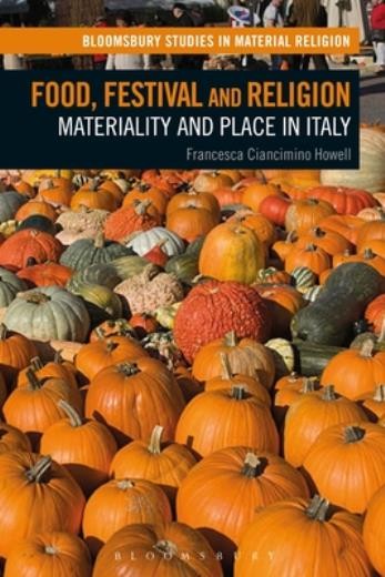 Food, Festival And Religion: Materiality And Place In Italy