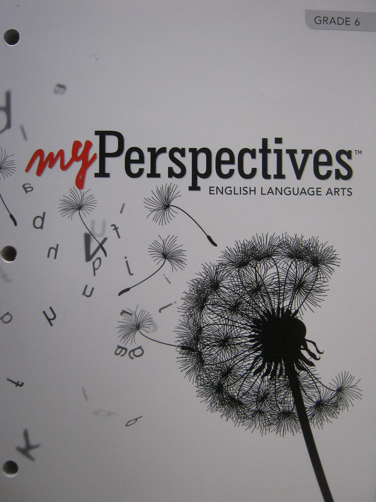 Myperspectives English Language Arts 2017 Student Edition Grade 06 [Paperback]