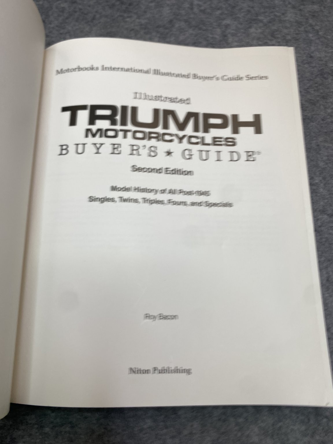 Illustrated Triumph Motorcycle Buyer’s Guide Roy Bacon Textbook 2nd Ed