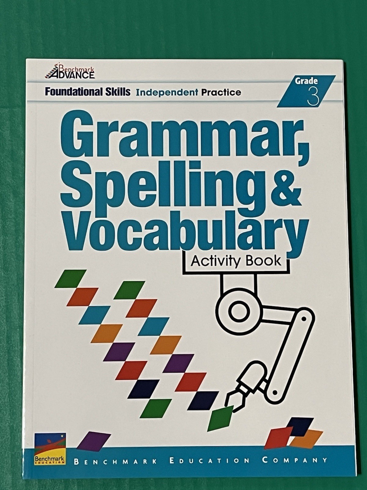Benchmark Advance: Grade 3 Grammar, Spelling and Vocabulary Activity Book