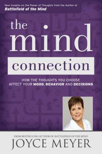 The Mind Connection: How the Thoughts You Choose Affect Your Mood, Behavi – GOOD