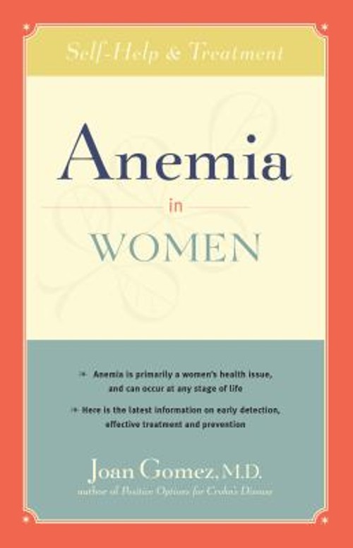 Anemia in Women : Self-Help and Treatment Paperback Joan Gomez