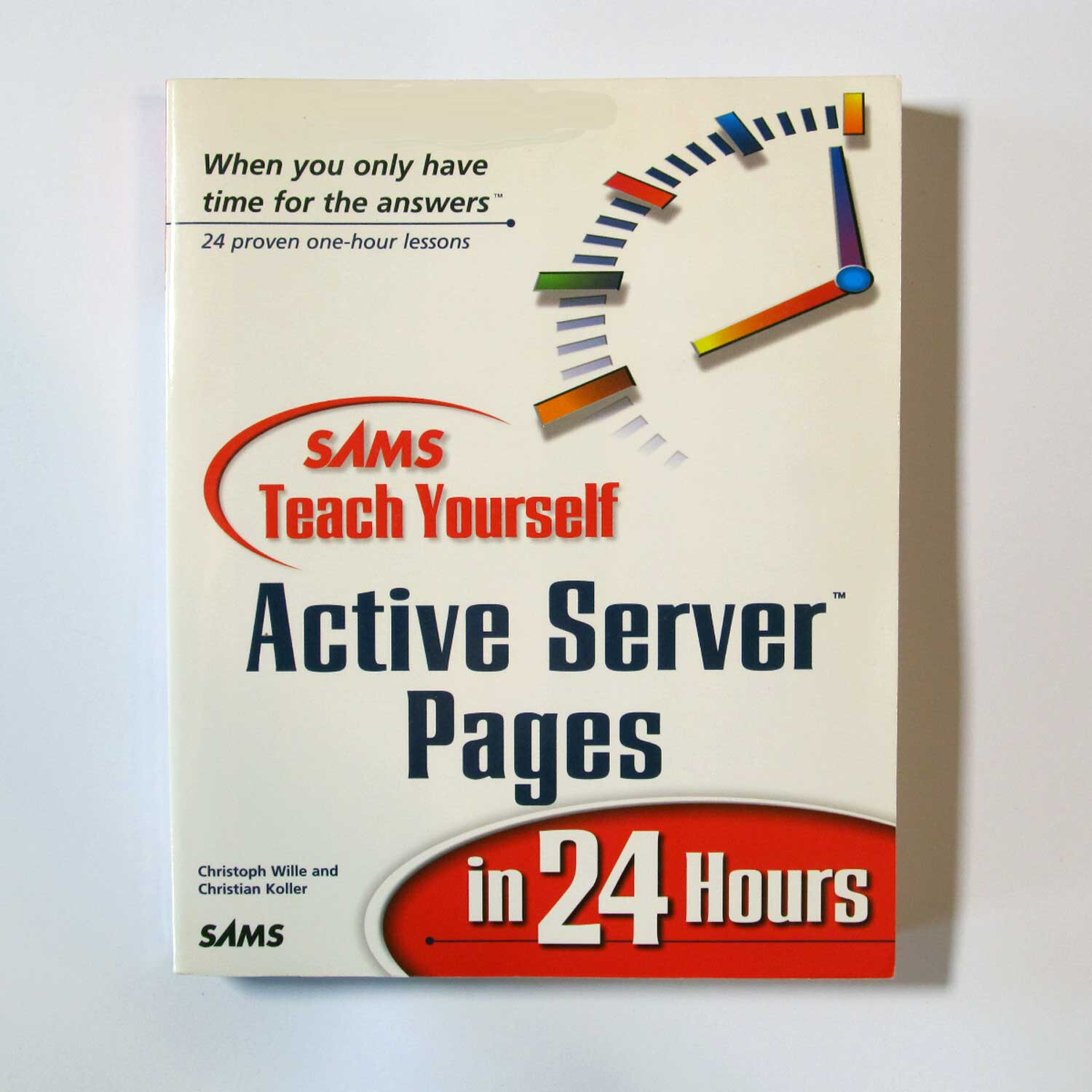 SAMS Teach Yourself Active Server Pages In 24 Hours – 24 Proven One-Hour Lessons