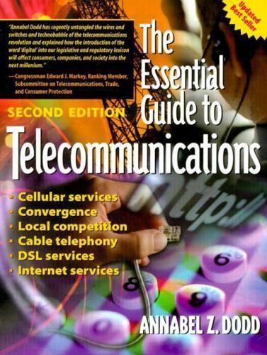 The Essential Guide to Telecommunications by Annabel Z. Dodd