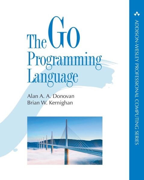 Go Programming Language, Paperback by Donovan, Alan A. A.; Kernighan, Brian W…