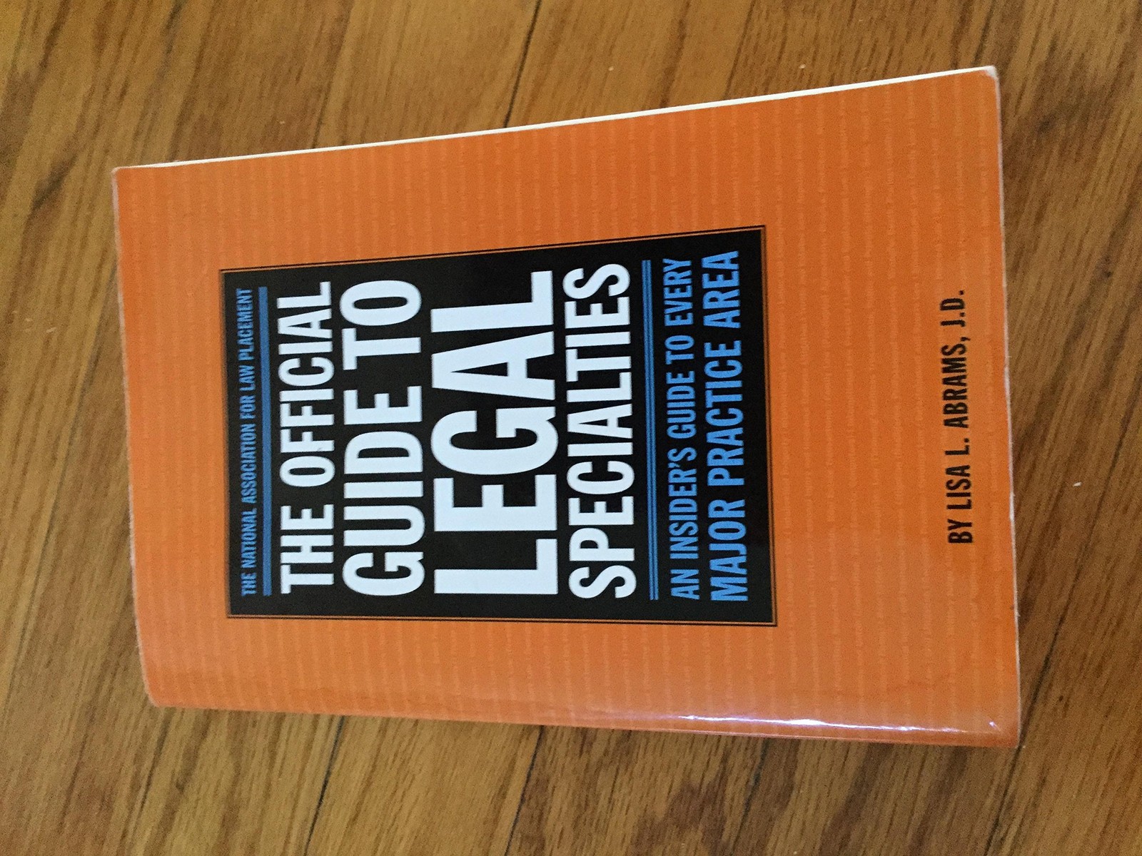 Official Guide to Legal Specialties (Academic and Career Success Series)