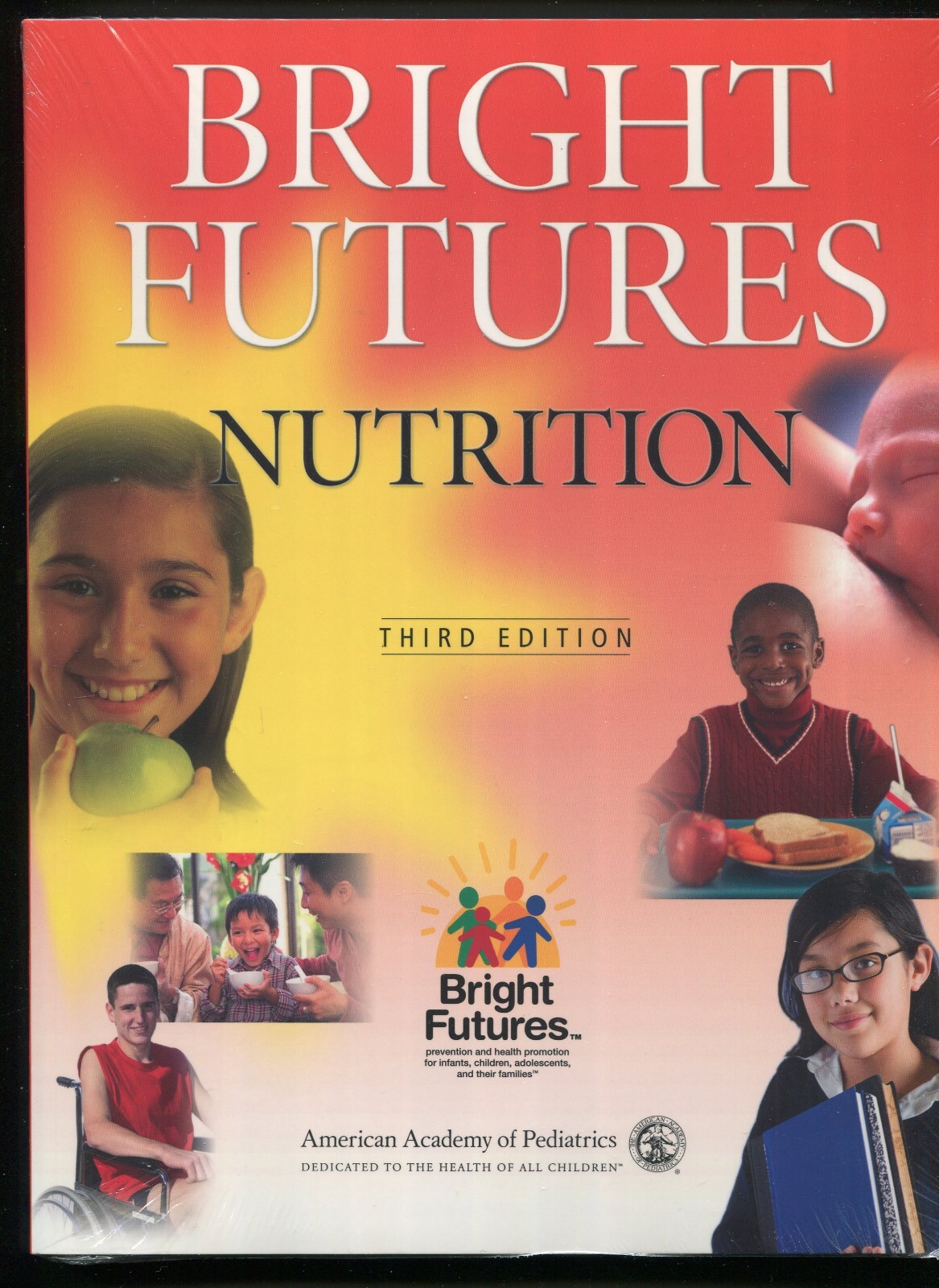 Bright Futures Nutrition by Katrina Holt (American Academy of Pediatrics) 3rd ed