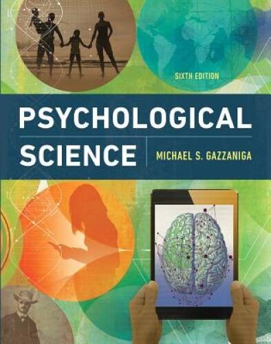 Psychological Science (Sixth Edition) – Loose Leaf By Gazzaniga, Michael – GOOD