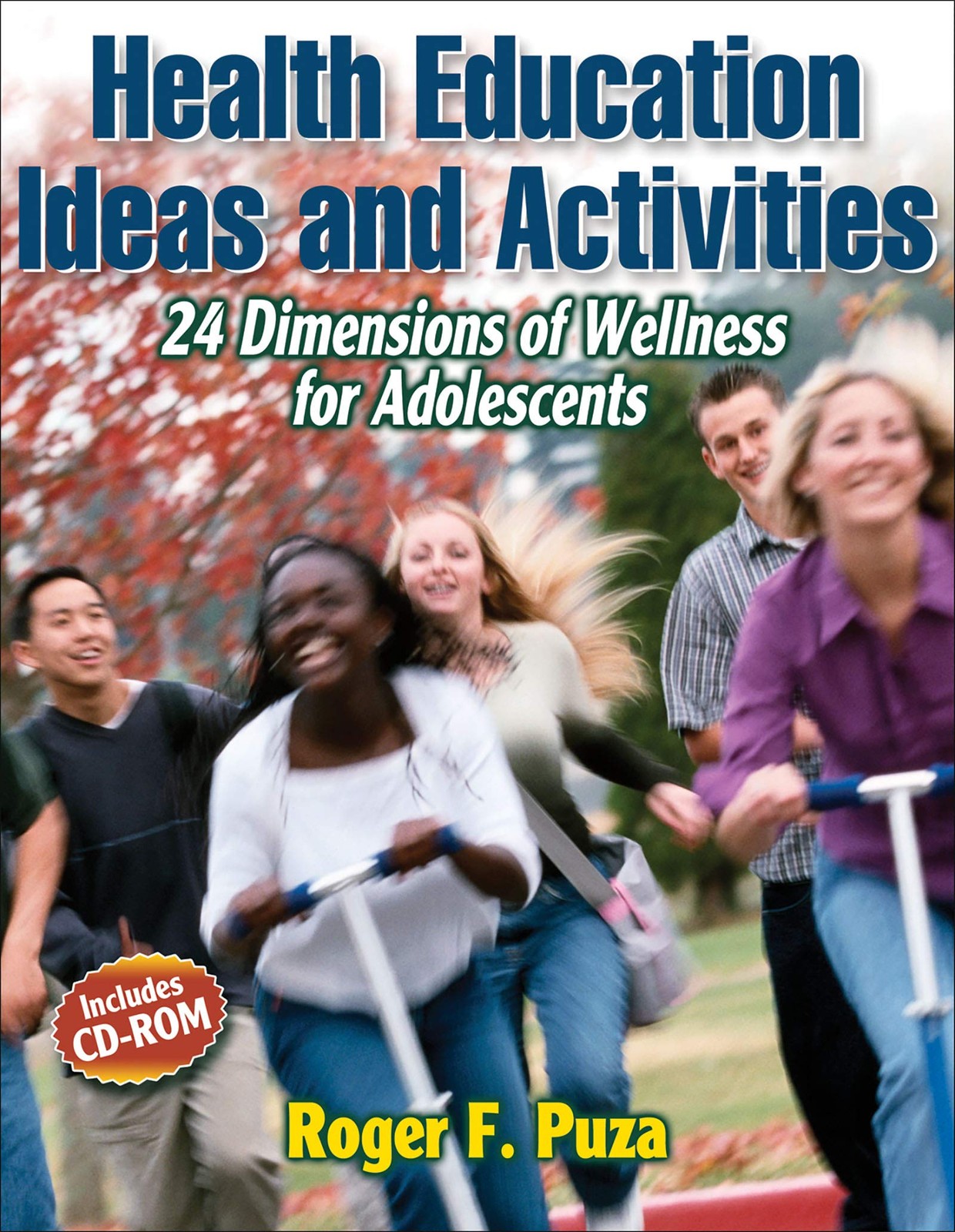 Health Education Ideas and Activities: 24 Dimensions of Wellness