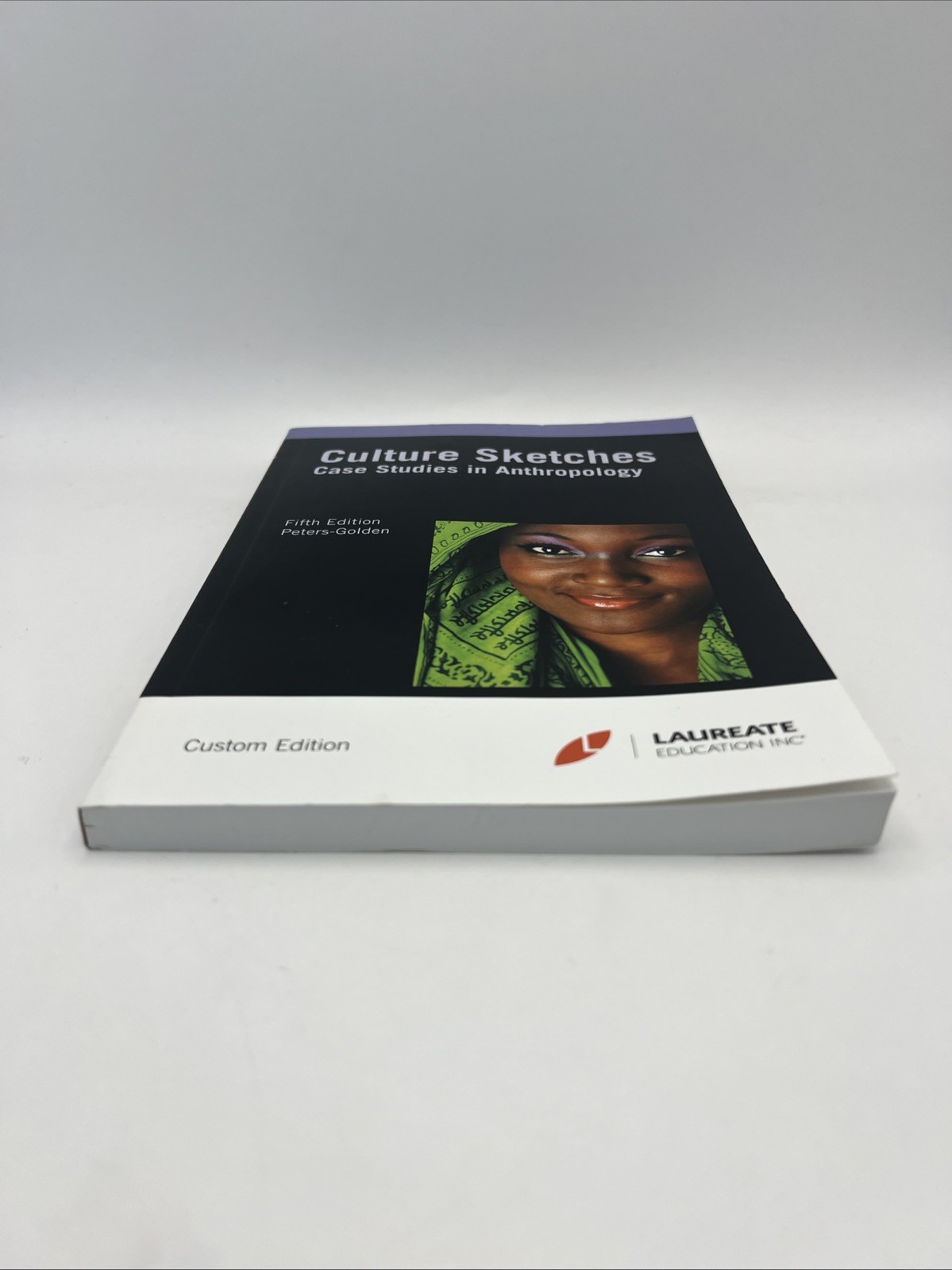 Culture Sketches: Case Studies in Anthropology – 5th Ed – Custom Edition