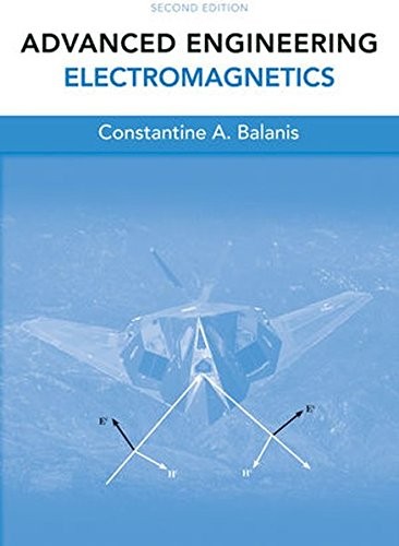 ADVANCED ENGINEERING ELECTROMAGNETICS By Constantine A. Balanis – Hardcover