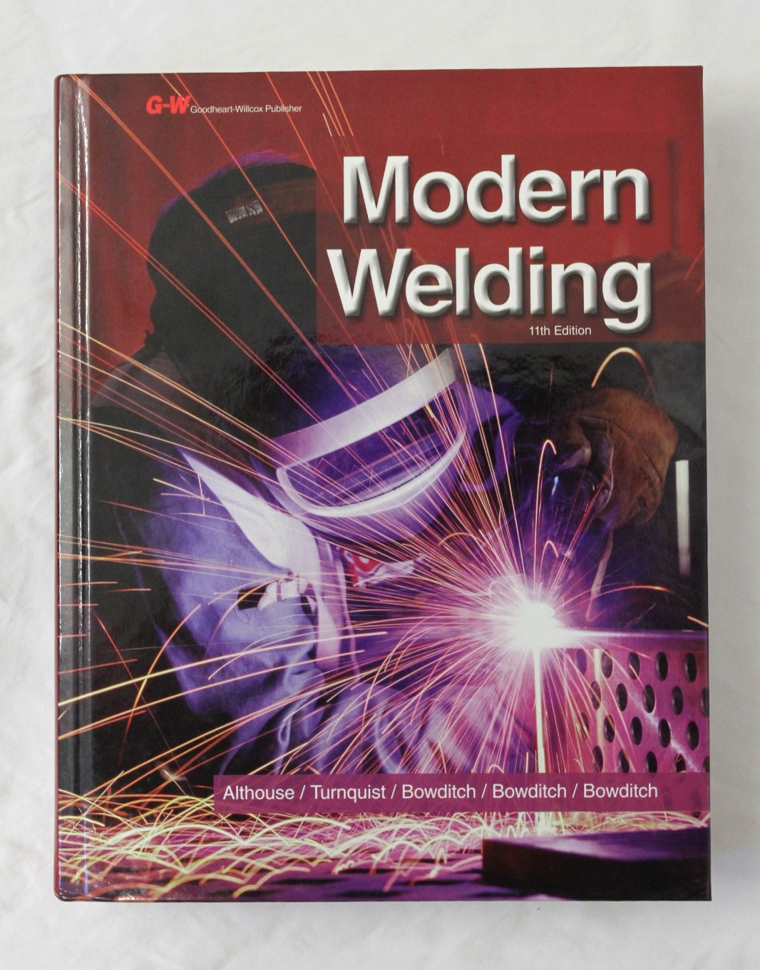 Modern Welding Althouse Turnquist 11th Edition HC 2013 Unread Very Good