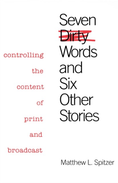 Spitzer – Seven Dirty Words and Six Other Stories Controlling the Con – X555z