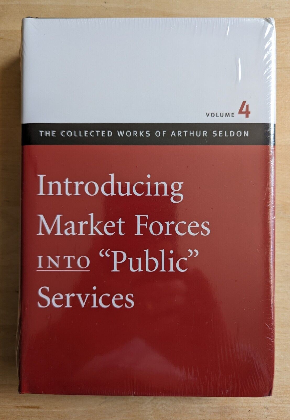 Introducing Market Forces Into “Public” Services by Arthur Seldon: New & Sealed