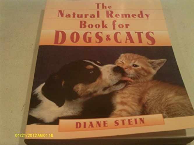 The Natural Remedy Book for Dogs & – Paperback, by Stein Diane – Very Good x