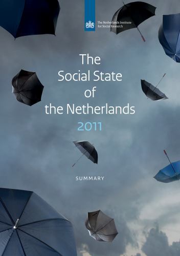 The Social State of the Netherlands: 2011 (Netherlands Institute for Social Res