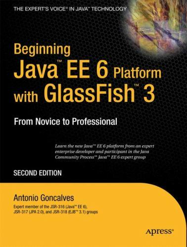 Beginning Java Ee 6 with Glassfish 3 by Goncalves, Antonio