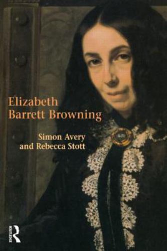 Elizabeth Barrett Browning, Paperback by Avery, Simon; Stott, Rebecca, Brand …