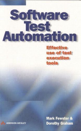 Software Test Automation – 9780201331400, paperback, Mark Fewster