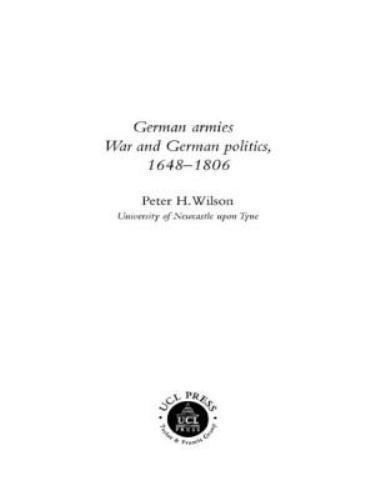 German Armies: War and German Society, 1648-1806 by Wilson, Peter
