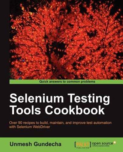 Selenium Testing Tools Cookbook by Unmesh Gundecha: Used