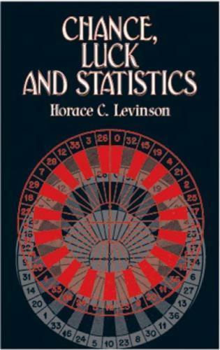 Chance, Luck and Statistics by Horace C. Levinson (2001, Trade Paperback)