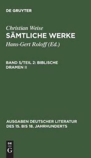 S?mtliche Werke, Band 5/Teil 2, Biblische Dramen II