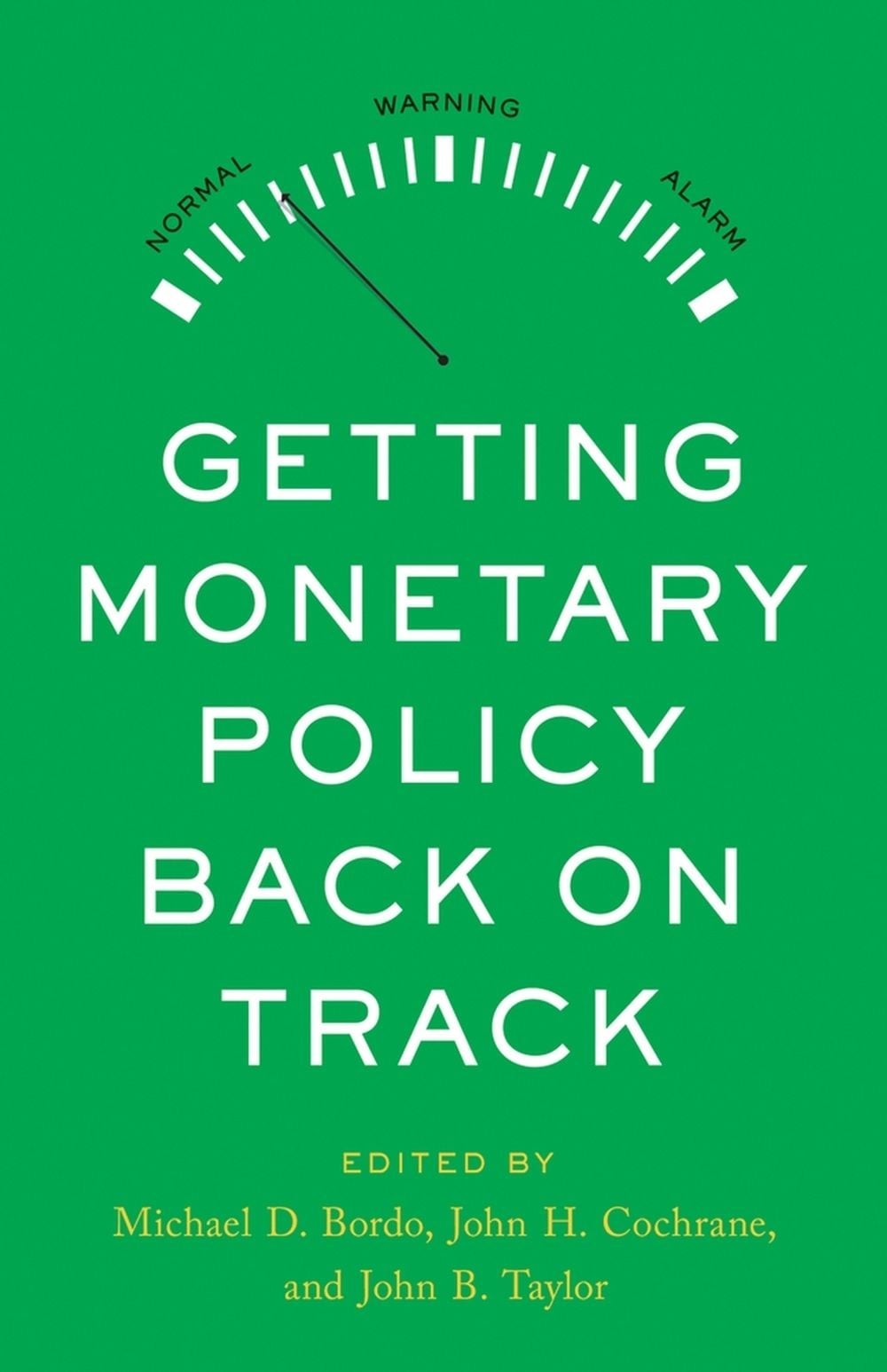Getting Monetary Policy Back on Track by John H. Cochrane Hardcover Book