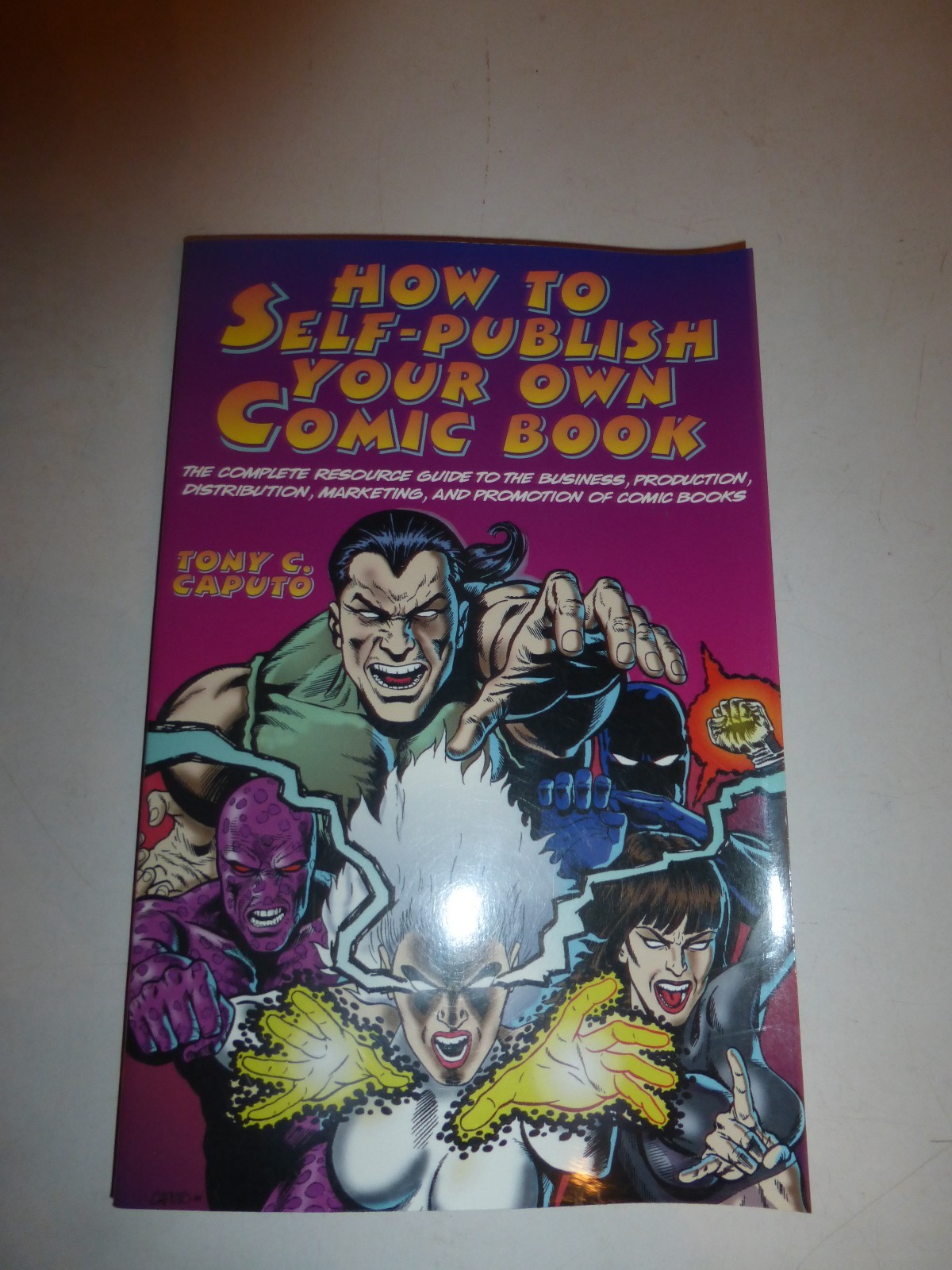 How to Self-Publish Your Own Comic Book, Tony Caputo,PB 1st Edition B261