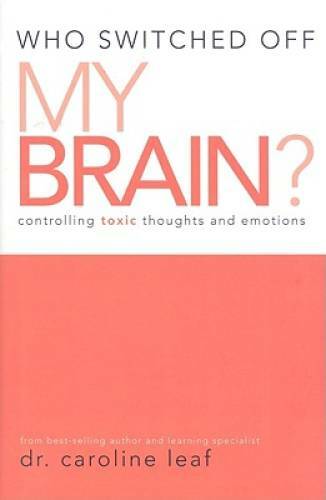 Who Switched Off My Brain?: Controlling Toxic Thoughts and Emotions – GOOD