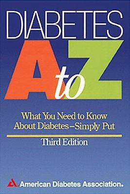 Diabetes A to Z: What You Need to Know about Diabetes: Simply Put