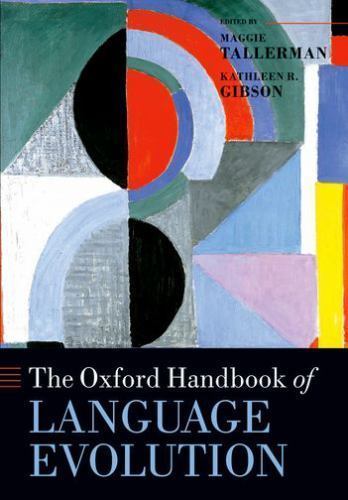 Oxford Handbooks Ser.: Oxford Handbook of Language Evolution by Kathleen R….