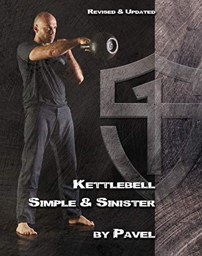 Kettlebell Simple & Sinister: Revis…, Pavel Tsatsouli