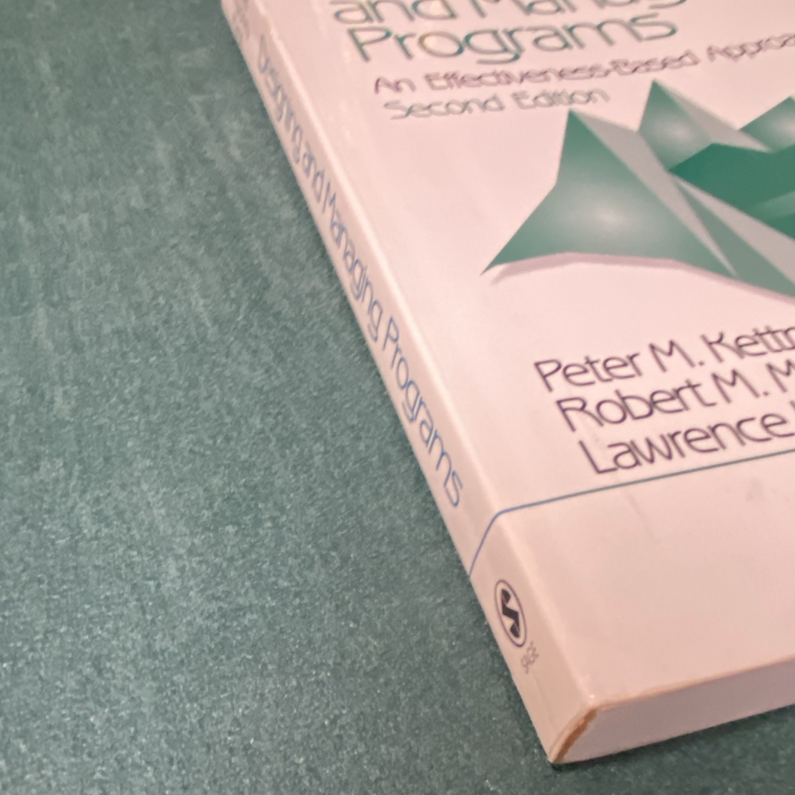 Designing and Managing Programs An Effectiveness-Based Approach Sage Sourcebooks