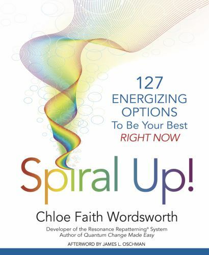 Spiral Up!: 127 Energizing Options to be your best right now, Wordsworth, Chloe