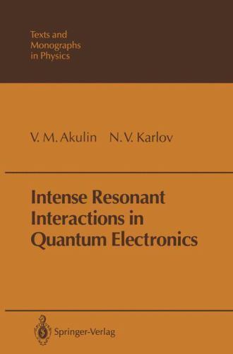Intense Resonant Interactions in Quantum Electronics (Theoretical and Mathematic