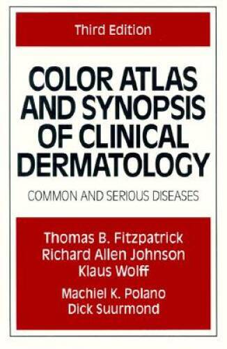 Color Atlas and Synopsis of Clinical Dermatology – Paperback – GOOD