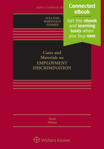 Cases and Materials on Employment Discrimination: [Connected Ebook] (Aspen Caseb