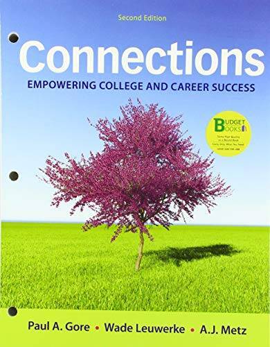 Loose-leaf Version for Connections: Empowering College and Career Success – GOOD