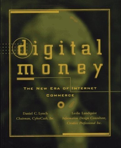 Digital Money: The New Era of Inter…, Lundquist, Lesl