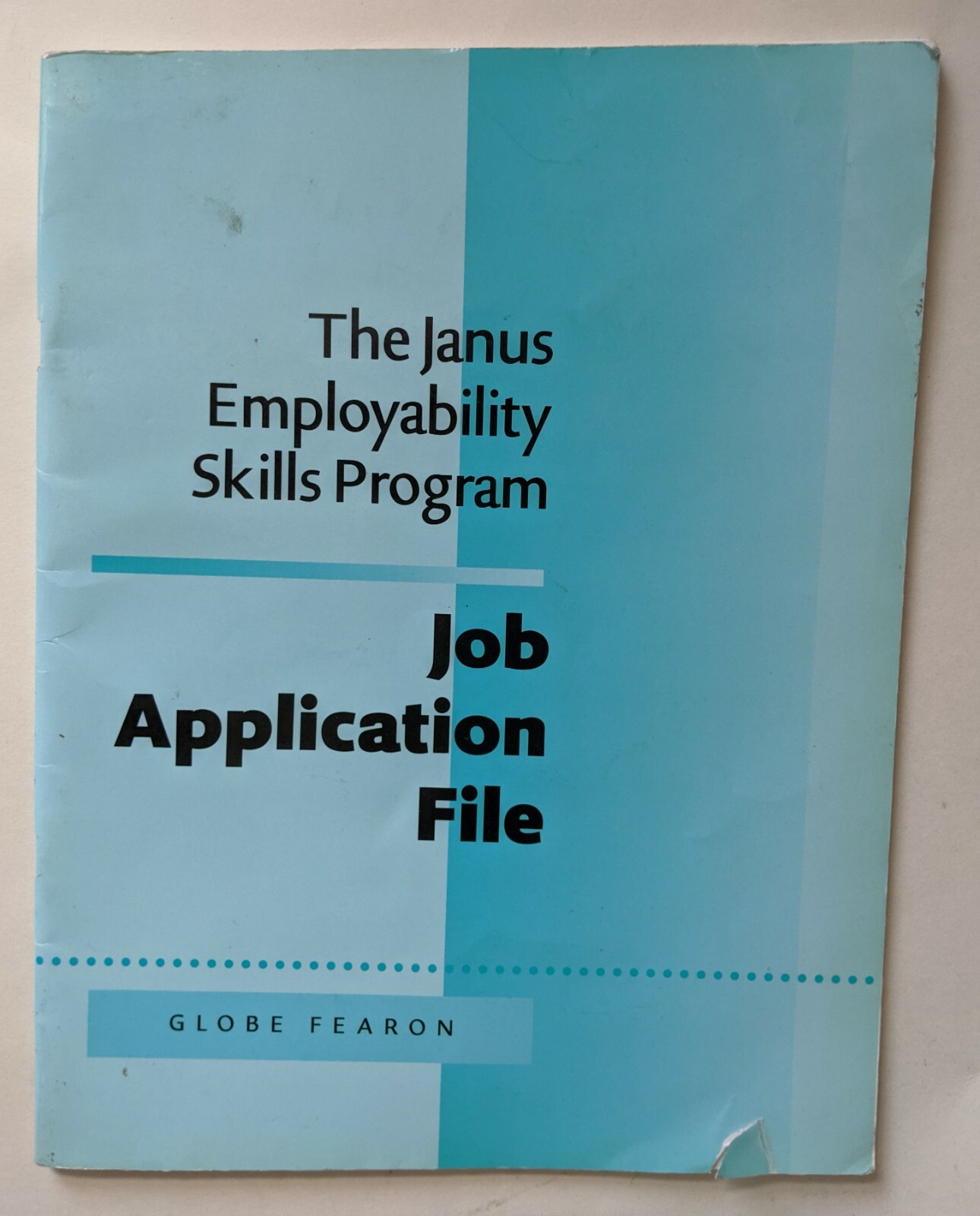 Job Application File Janus Employability Skills Program Globe Fearson