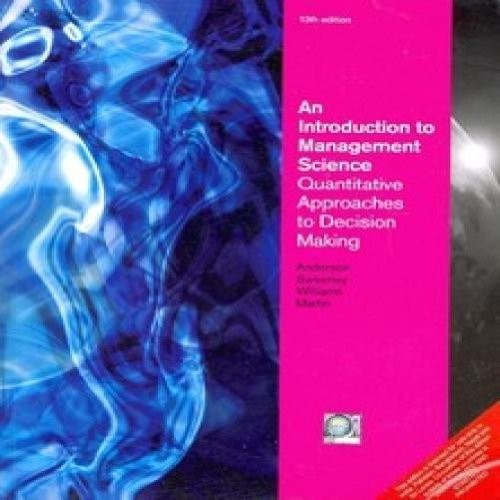 An Introduction to Management Science By Kipp 13e-9788131518342