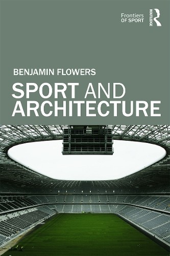 Sport and Architecture – 9780415743662
