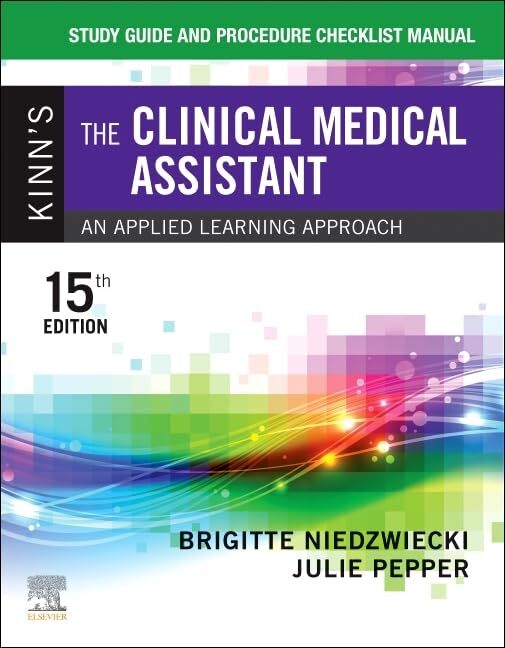 Study Guide and Procedure Checklist Manual for Kinn’s The Clinical Medical
