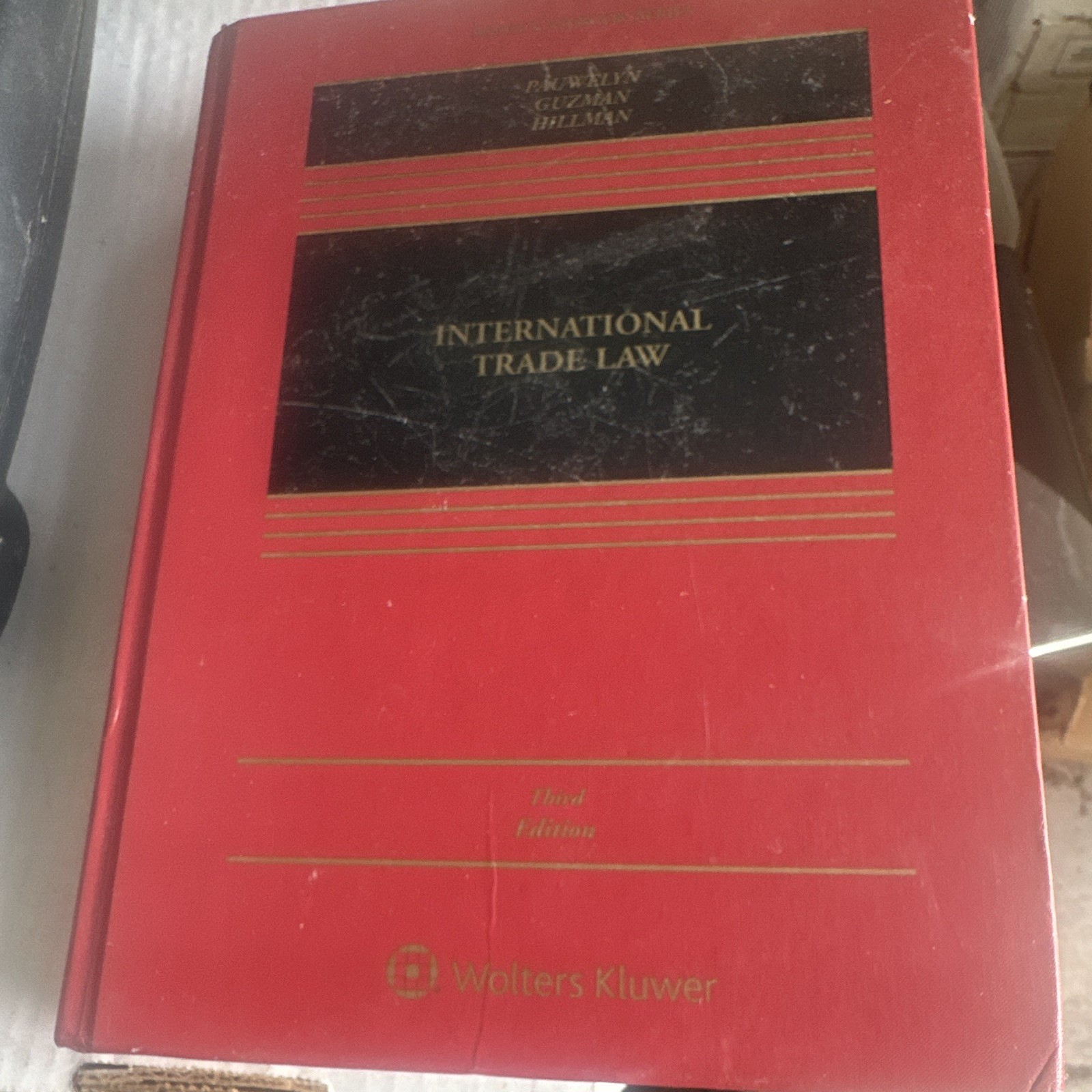 International Trade Law 3rd Ed Hardcover Pauwelyn/Guzman/Hillman 2016