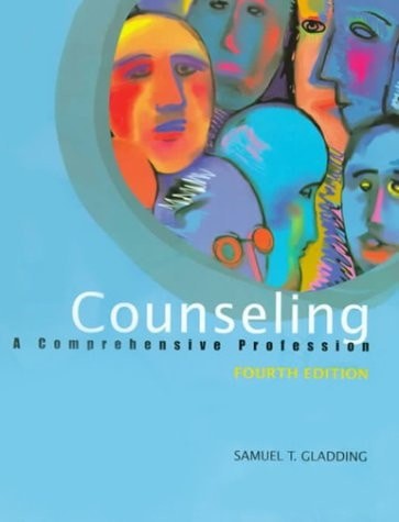 Counseling: A Comprehensive Profession (4th Edition), Samuel T. Gladding, Good B