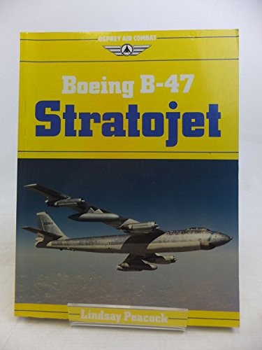 Boeing B-47 Stratojet by Lindsay Peacock Paperback / softback Book The Fast Free