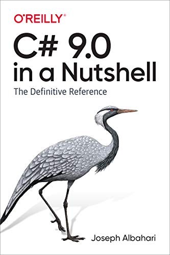 C# 9.0 in a Nutshell, Albahari, Joseph