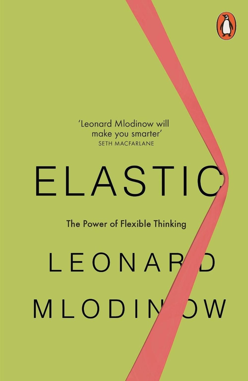 Elastic: The Power of Flexible Thinking by Leonard Mlodinow (English) Paperback